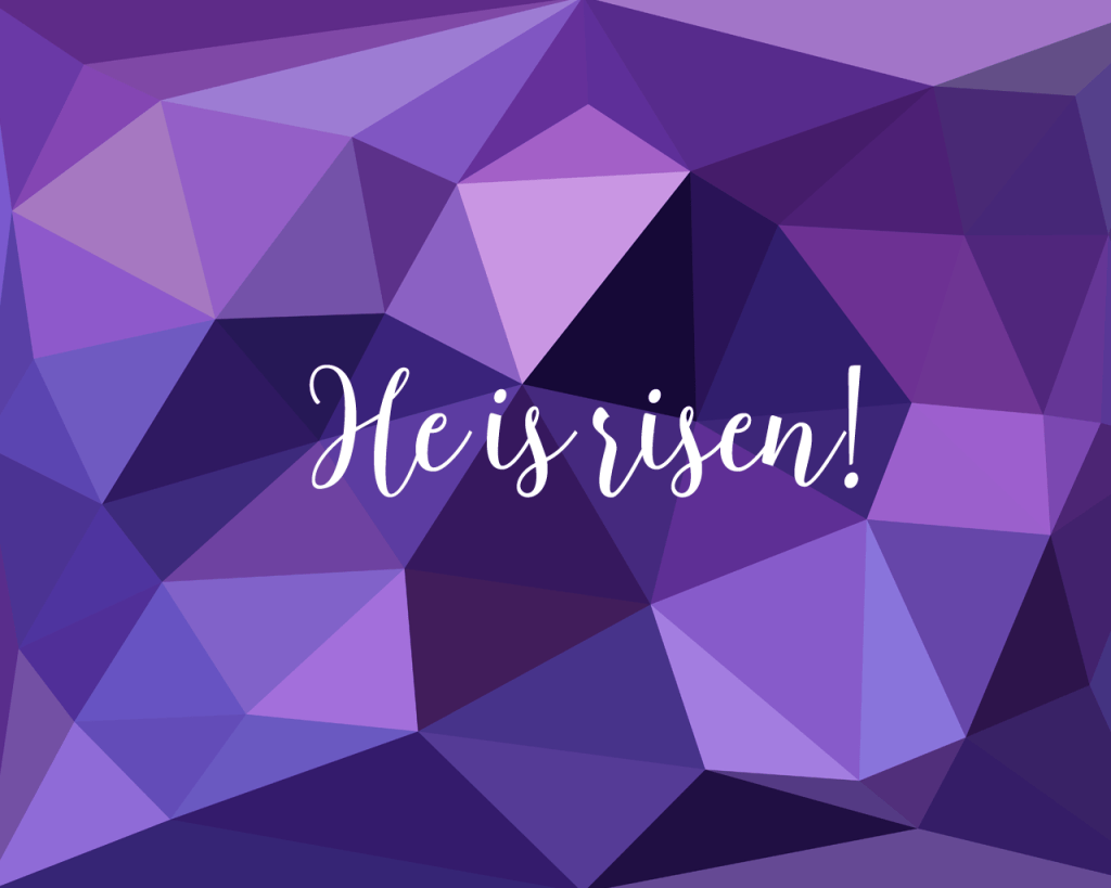 he is risen