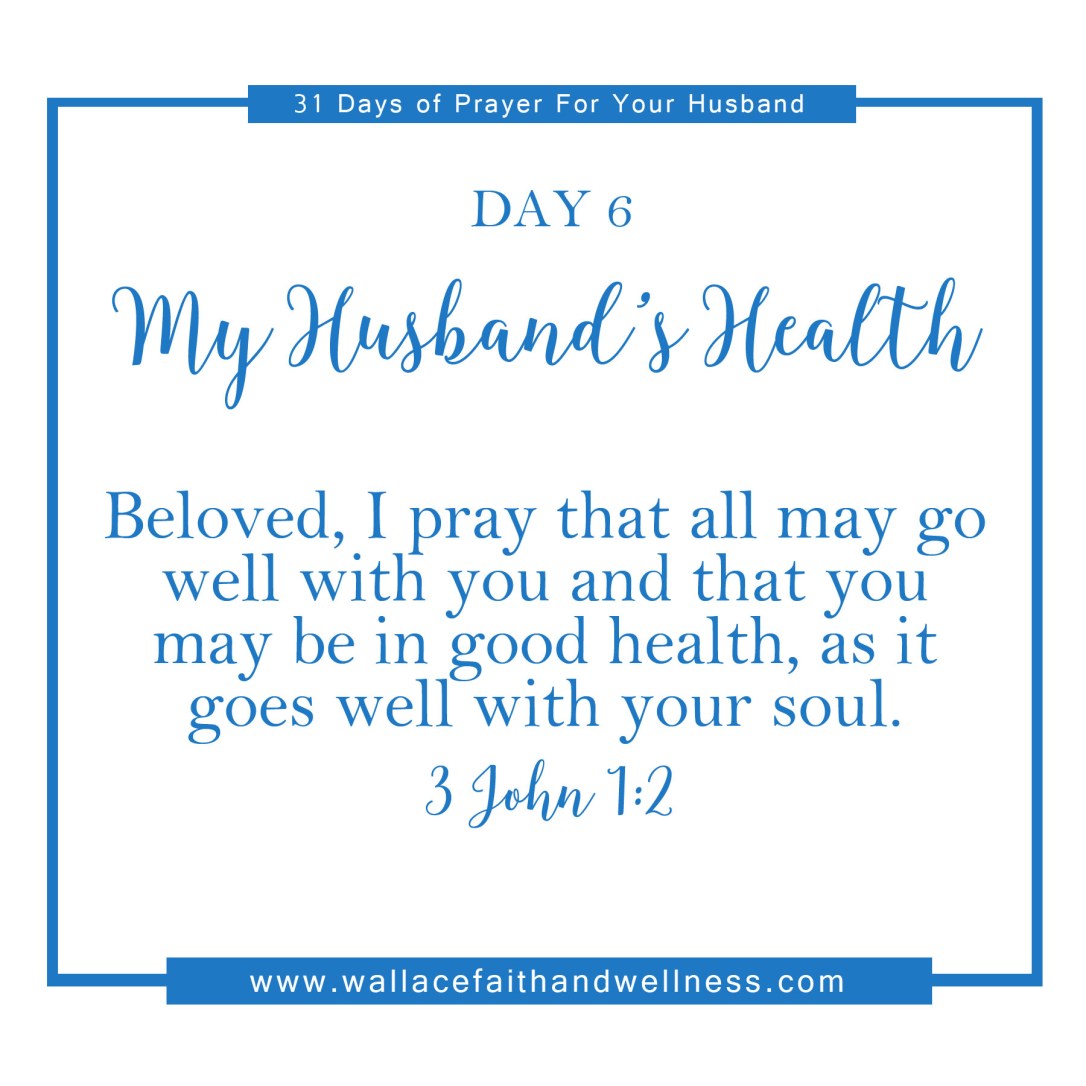 31 days of prayer for your husband august 2016 DAY 06