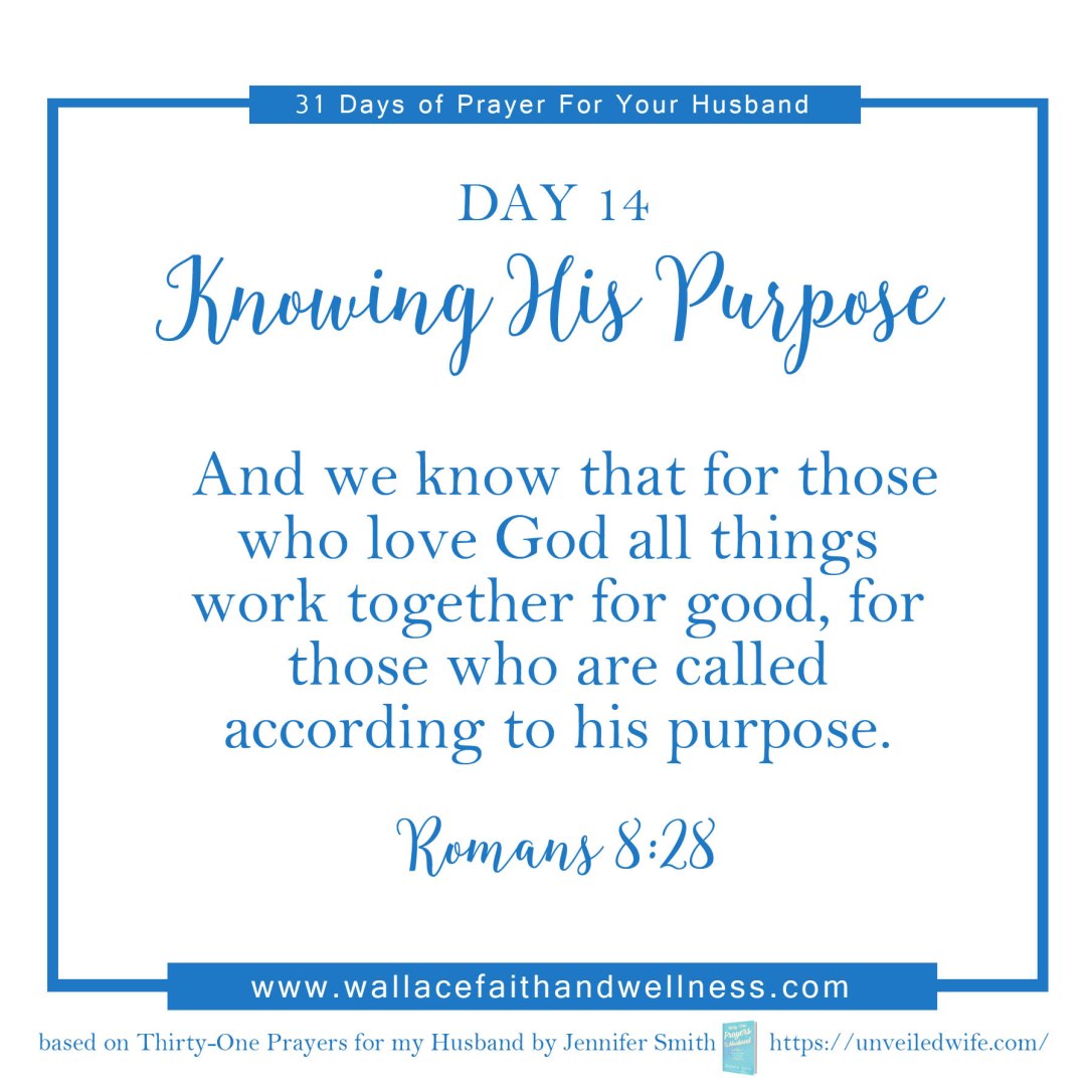 31 days of prayer for your husband   august 2016  DAY 14
